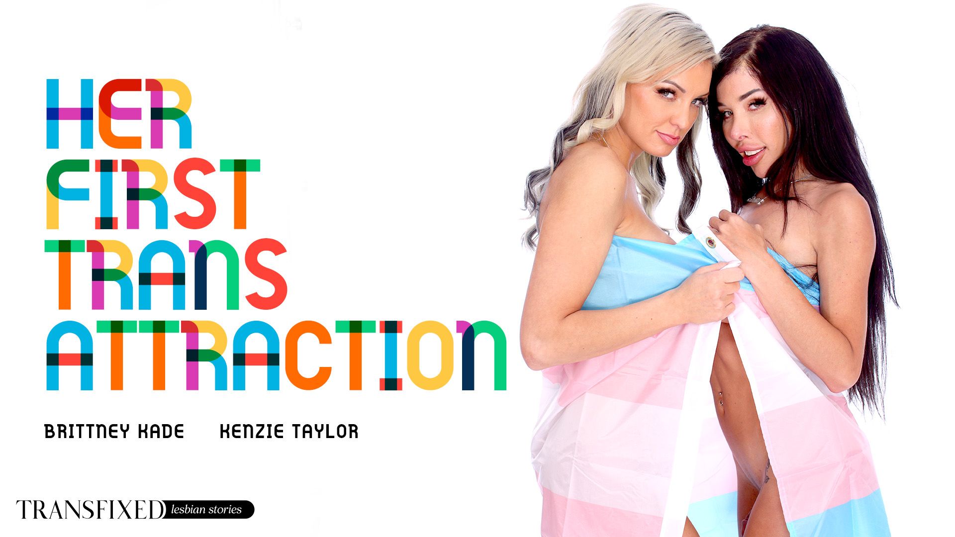 Transfixed – Her First Trans Attraction – Kenzie Taylor & Brittney Kade