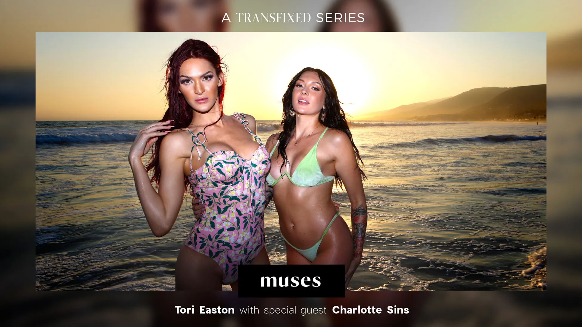 Transfixed – MUSES: Tori Easton – Charlotte Sins & Tori Easton