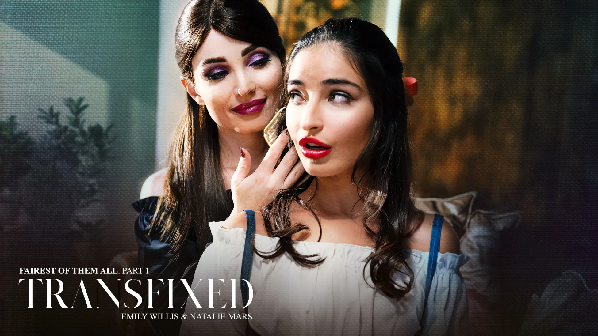 Transfixed – EP23 Fairest Of Them All Part 1 - Emily Willis & Natalie Mars  - ShemaleDreamTube